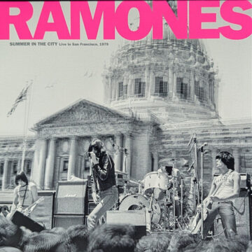 Ramones - Summer In The City (Live In San Francisco, 1979)(RSD)