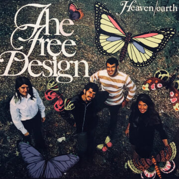 The Free Design - Heaven / Earth