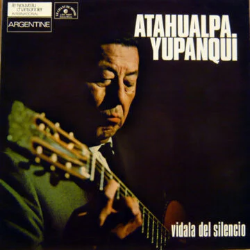 Atahualpa Yupanqui - Vidala Del Silencio
