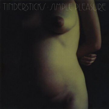 Tindersticks - Simple Pleasure