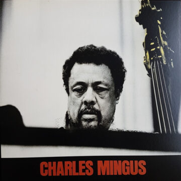 Charles Mingus - Charles Mingus