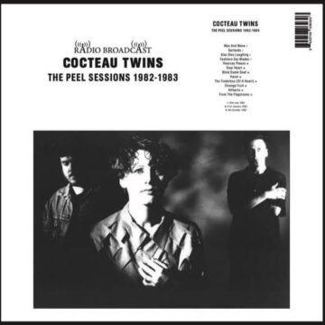 Cocteau Twins - The Peel Sessions 1982-1983