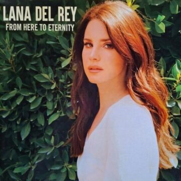 Lana Del Rey - From Here To Eternity