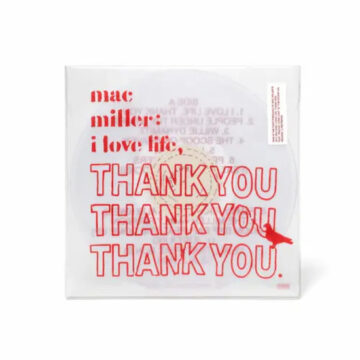 Mac Miller - I Love Life, Thank You