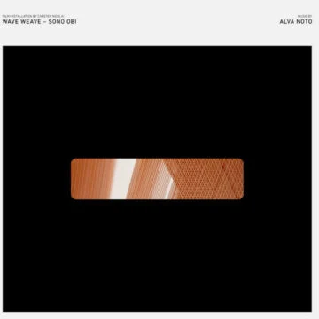 Alva Noto - Wave Weave Sono Obi