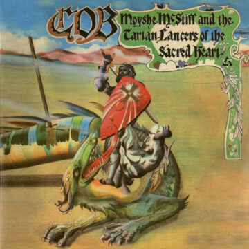 C.O.B. - Moyshe McStiff And The Tartan Lancers Of The Sacred Heart