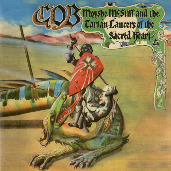 C.O.B. (2) – Moyshe McStiff And The Tartan Lancers Of The Sacred Heart