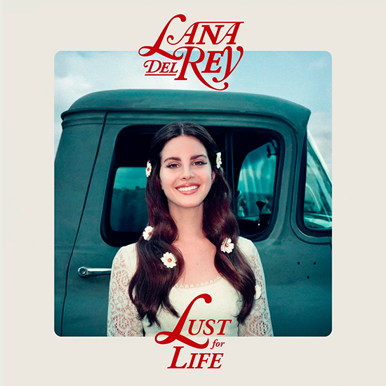 Lana Del Rey Lust For Life