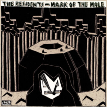 Residents, The - Mark Of The Mole