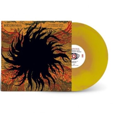Neurosis - An Undying Love For A Burning World