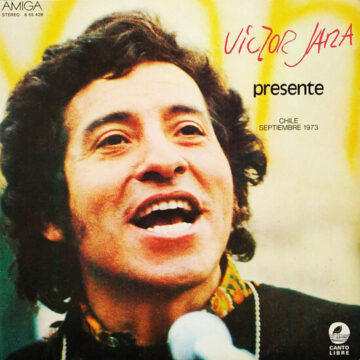 Victor Jara - Presente Chile Septiembre 1973