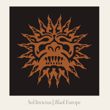 Sol Invictus - Black Europe