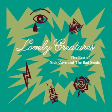 Nick Cave And The Bad Seeds - Lovely Creatures (The Best Of Nick Cave And The Bad Seeds)