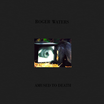 Roger Waters - Amused To Death