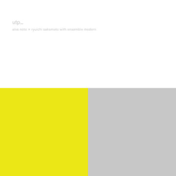 Alva Noto + Ryuichi Sakamoto With Ensemble Modern - utp_