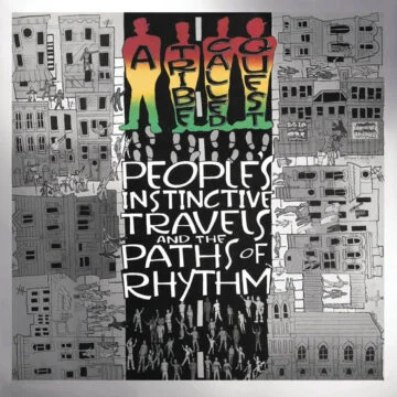 A Tribe Called Quest - People’s Instinctive Travels And The Paths Of Rhythm