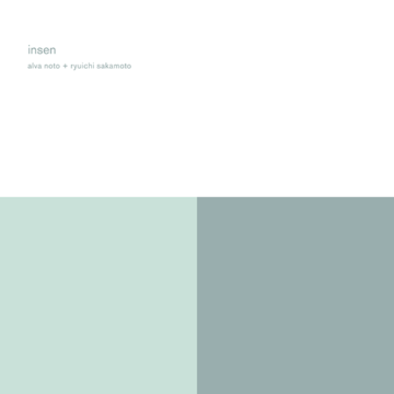 Alva Noto + Ryuichi Sakamoto - Insen