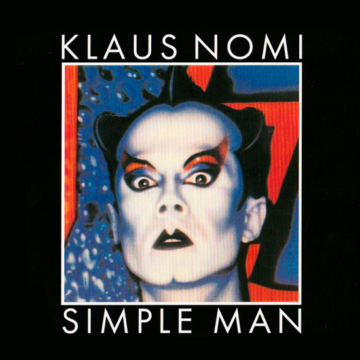 Klaus Nomi - Simple Man