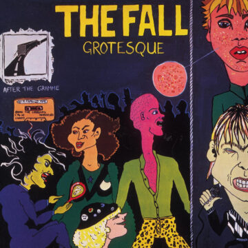 Fall, The - Grotesque (After The Gramme)