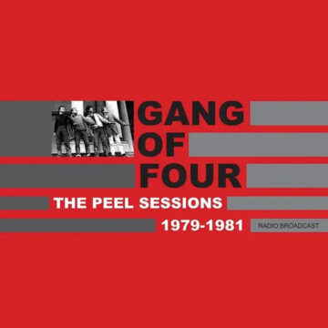 Gang Of Four - Peel Sessions 1979-1981