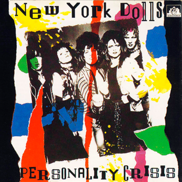 New York Dolls - Personality Crisis