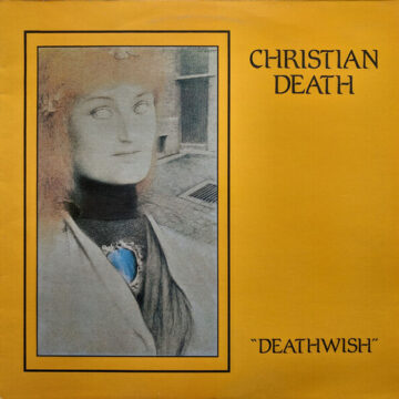 Christian Death - Deathwish
