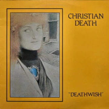 Christian Death - Deathwish